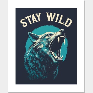 Stay Wild Posters and Art